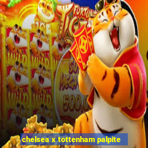 chelsea x tottenham palpite